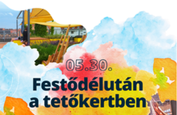 A Budapest Art Brut Galéria és a Neveléstudományi Intézet festődélutánt szervez a tetőteraszon.