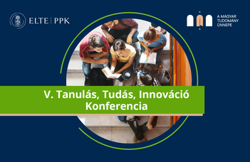 V. Tanulás, Tudás, Innováció Konferencia