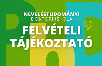 Tájékoztató a képzési programokról, témavezetésről, a hallgatók támogatásáról és a pályázati lehetőségekről.