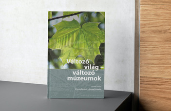 Változó világ – változó múzeumok