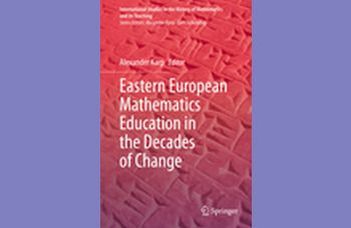 Eastern European Mathematics Education in the Decades of Change